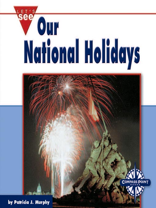 Title details for Our National Holidays by Patricia J. Murphy - Available